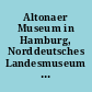 Altonaer Museum in Hamburg, Norddeutsches Landesmuseum : Jahrbuch ; Sonderband