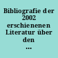 Bibliografie der 2002 erschienenen Literatur über den Landkreis Sonneberg (mit Nachträgen)