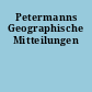 Petermanns Geographische Mitteilungen