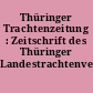 Thüringer Trachtenzeitung : Zeitschrift des Thüringer Landestrachtenverbandes