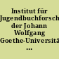 Institut für Jugendbuchforschung der Johann Wolfgang Goethe-Universität, Frankfurt, a.M