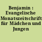 Benjamin : Evangelische Monatszeitschrift für Mädchen und Jungen
