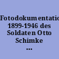 Fotodokumentation 1899-1946 des Soldaten Otto Schimke 19.8.1895-1966 in Hanau- Sammelmappe