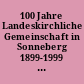 100 Jahre Landeskirchliche Gemeinschaft in Sonneberg 1899-1999 : e. Streifzug durch die Geschichte