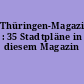 Thüringen-Magazin : 35 Stadtpläne in diesem Magazin