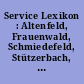 Service Lexikon : Altenfeld, Frauenwald, Schmiedefeld, Stützerbach, Neustadt ; in der Mitte des Rennsteigs