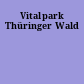 Vitalpark Thüringer Wald