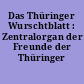 Das Thüringer Wurschtblatt : Zentralorgan der Freunde der Thüringer Wurst