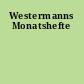 Westermanns Monatshefte