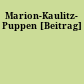Marion-Kaulitz- Puppen [Beitrag]
