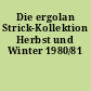 Die ergolan Strick-Kollektion Herbst und Winter 1980/81