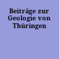 Beiträge zur Geologie von Thüringen