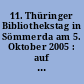 11. Thüringer Bibliothekstag in Sömmerda am 5. Oktober 2005 : auf dem Weg zu einem Bibliotheksgesetz