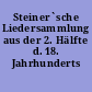 Steiner`sche Liedersammlung aus der 2. Hälfte d. 18. Jahrhunderts