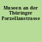 Museen an der Thüringer Porzellanstrasse