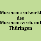 Museumsentwicklungskonzept des Museumsverbandes Thüringen e.V.