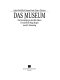 Das Museum : die Entwicklung in den 80er Jahren ; (Festschrift Hugo Borger)