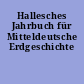 Hallesches Jahrbuch für Mitteldeutsche Erdgeschichte
