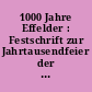 1000 Jahre Effelder : Festschrift zur Jahrtausendfeier der Gemeinde Effelder, Kreis Sonneberg am 30. Juni und 1. Juli 1956