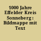 1000 Jahre Effelder Kreis Sonneberg : Bildmappe mit Text