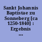 Sankt Johannis Baptistae zu Sonneberg [ca 1250-1840] : Ergebnis der Fundamentgrabung Juli 1963