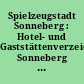 Spielzeugstadt Sonneberg : Hotel- und Gaststättenverzeichnis Sonneberg und Umgebung