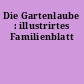 Die Gartenlaube : illustrirtes Familienblatt
