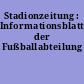 Stadionzeitung : Informationsblatt der Fußballabteilung