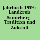 Jahrbuch 1999 : Landkreis Sonneberg - Tradition und Zukunft