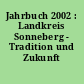 Jahrbuch 2002 : Landkreis Sonneberg - Tradition und Zukunft
