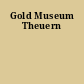 Gold Museum Theuern