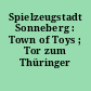 Spielzeugstadt Sonneberg : Town of Toys ; Tor zum Thüringer Wald