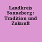Landkreis Sonneberg : Tradition und Zukunft