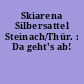 Skiarena Silbersattel Steinach/Thür. : Da geht's ab!