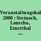 Veranstaltungskalender 2000 : Steinach, Lauscha, Ernstthal am Rennsteig