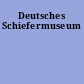 Deutsches Schiefermuseum