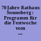 70 Jahre Rathaus Sonneberg : Programm für die Festwoche vom 13.10. - 18. 10. 1998