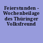 Feierstunden - Wochenbeilage des Thüringer Volksfreund