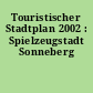Touristischer Stadtplan 2002 : Spielzeugstadt Sonneberg