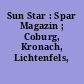 Sun Star : Spar Magazin ; Coburg, Kronach, Lichtenfels, Sonneberg