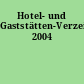 Hotel- und Gaststätten-Verzeichnis 2004