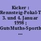 Kicker : Rennsteig-Pokal-Turnier 3. und 4. Januar 1998 ; GutsMuths-Sporthalle in Neuhaus am Rennweg
