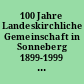 100 Jahre Landeskirchliche Gemeinschaft in Sonneberg 1899-1999 : ein Streifzug durch die Geschichte