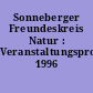 Sonneberger Freundeskreis Natur : Veranstaltungsprogramm 1996