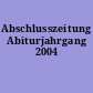 Abschlusszeitung Abiturjahrgang 2004