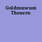 Goldmuseum Theuern