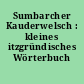 Sumbarcher Kauderwelsch : kleines itzgründisches Wörterbuch