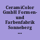 CeramiColor GmbH Formen- und Farbenfabrik Sonneberg [Elektron. Medium] : 2500 Gipsformen + Rohkeramik