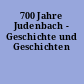700 Jahre Judenbach - Geschichte und Geschichten