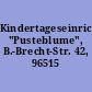 Kindertageseinrichtung "Pusteblume", B.-Brecht-Str. 42, 96515 Sonneberg